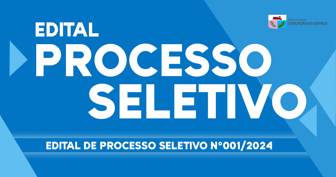 EDITAL DE PROCESSO SELETIVO 001/2024