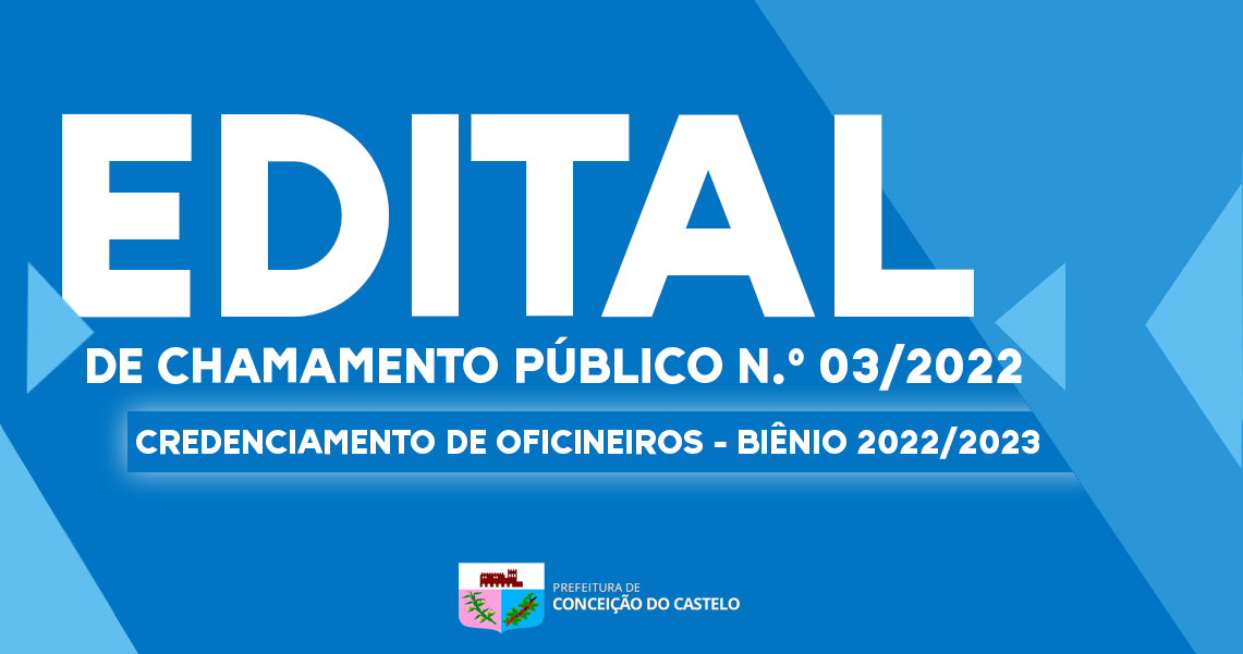 EDITAL DE CHAMAMENTO PÚBLICO Nº 03/2022