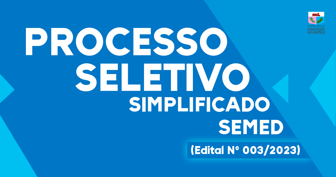 EDITAL DE PROCESSO SELETIVO SIMPLIFICADO SEMED N° 003/2023