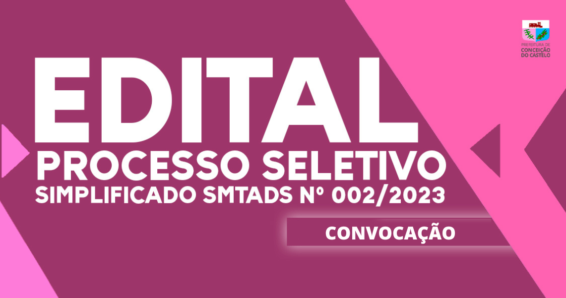 EDITAL DE CONVOCAÇÃO Nº 001/2023 DO PROCESSO SELETIVO SIMPLIFICADO Nº 002/2023