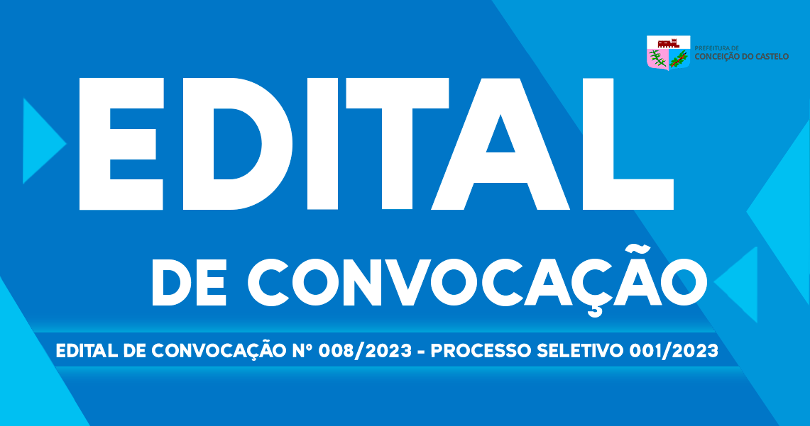 EDITAL DE CONVOCAÇÃO Nº 008/2023 DO PROCESSO SELETIVO SIMPLIFICADO Nº 001/2023