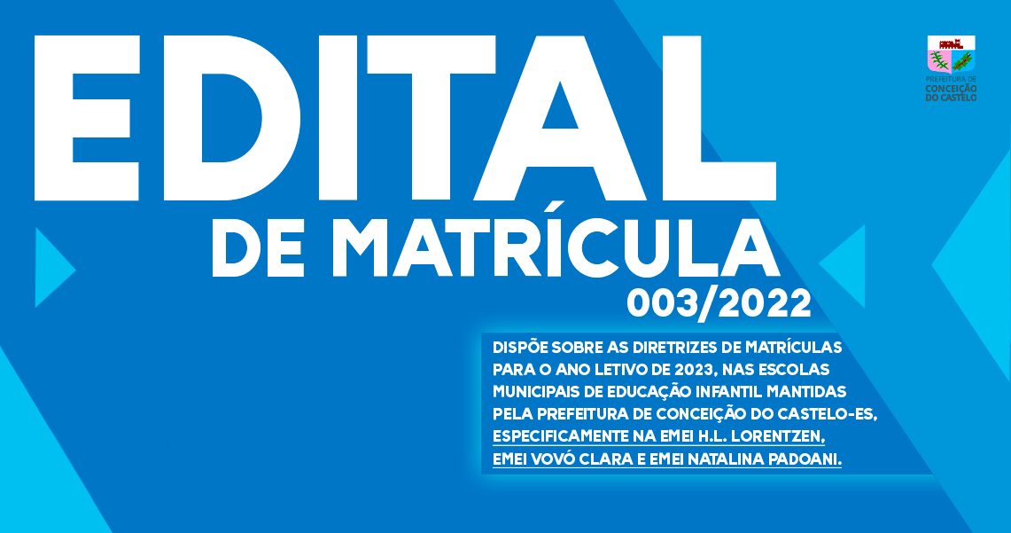 EDITAL DE MATRÍCULA Nº. 003/2022