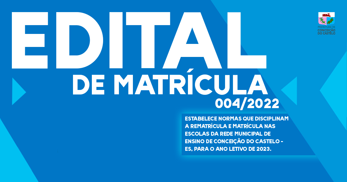 EDITAL DE MATRÍCULA Nº. 004/2022