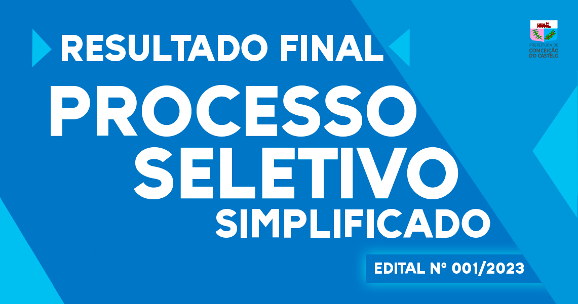 RESULTADO FINAL DO EDITAL DE PROCESSO SELETIVO SIMPLIFICADO Nº 001/2023