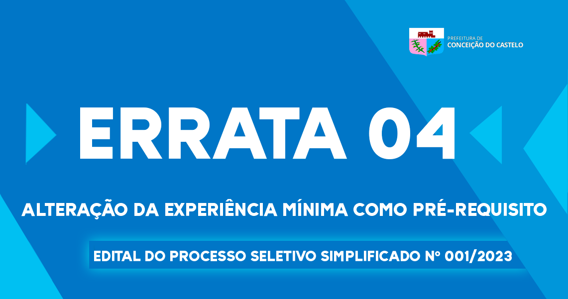 ERRATA 04 - PROCESSO SELETIVO SIMPLIFICADO Nº 001/2023