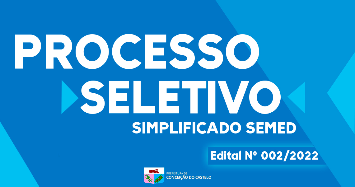 EDITAL DE PROCESSO SELETIVO SIMPLIFICADO SEMED N°002/2022