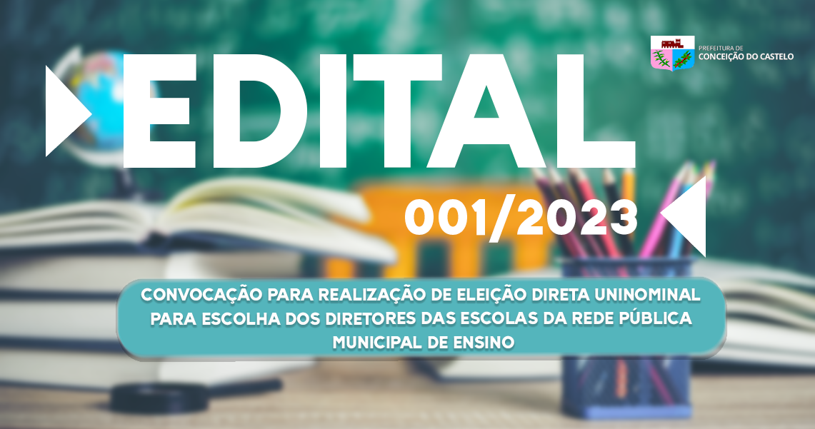 EDITAL N° 001/2023 - CONVOCAÇÃO PARA REALIZAÇÃO DE ELEIÇÃO DIRETA UNINOMINAL