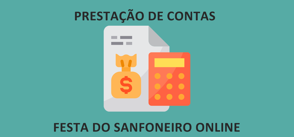 PRESTAÇÃO DE CONTAS DA FESTA DO SANFONEIRO 2020