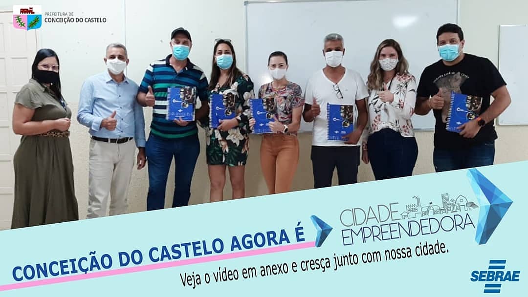 Conceição do Castelo adere o projeto do SEBRAE ,Cidade Empreendedora.