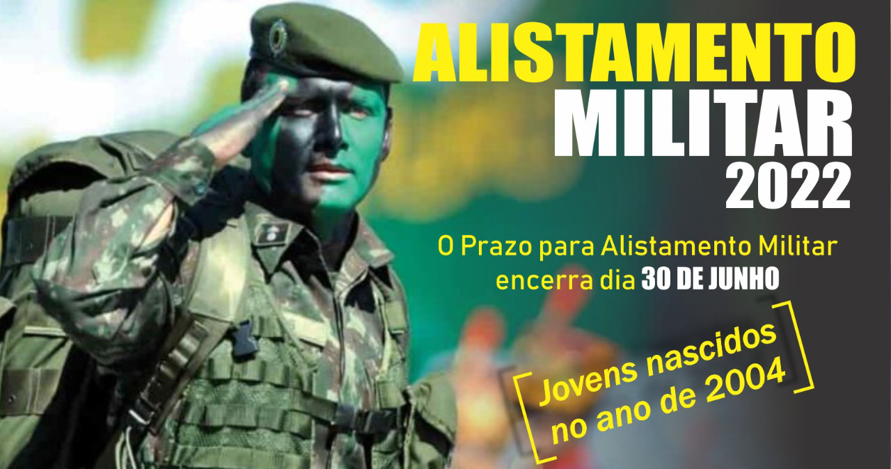 ALISTAMENTO MILITAR: PRAZO É ATÉ 30 DE JUNHO