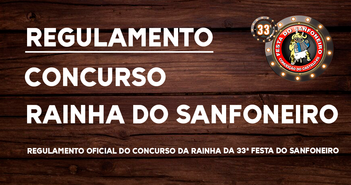 REGULAMENTO CONCURSO RAINHA DO SANFONEIRO