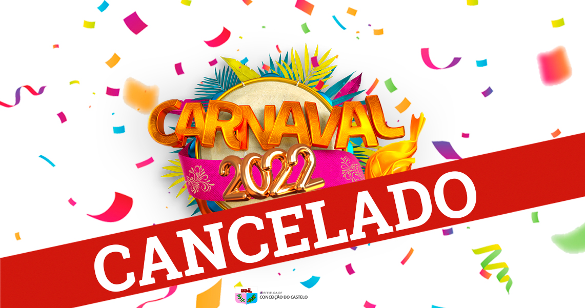MUNICÍPIO CANCELA O CARNAVAL EM 2022