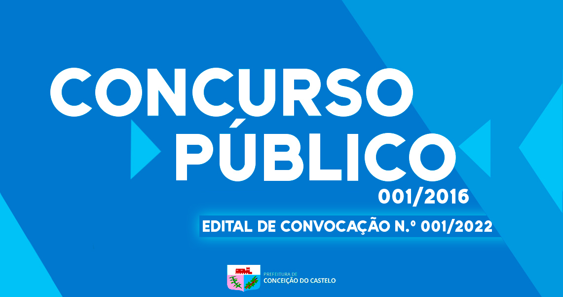EDITAL DE CONVOCAÇÃO 001/2022 - CONCURSO PÚBLICO 01/2016