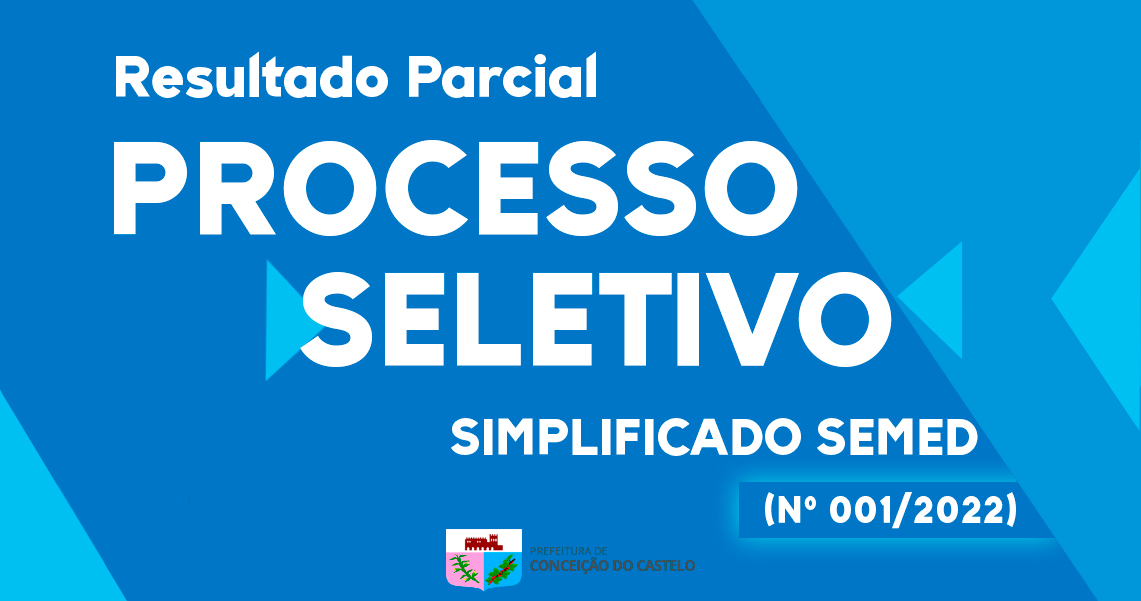 RESULTADO PARCIAL PROCESSO SELETIVO SIMPLIFICADO Nº 001/2022