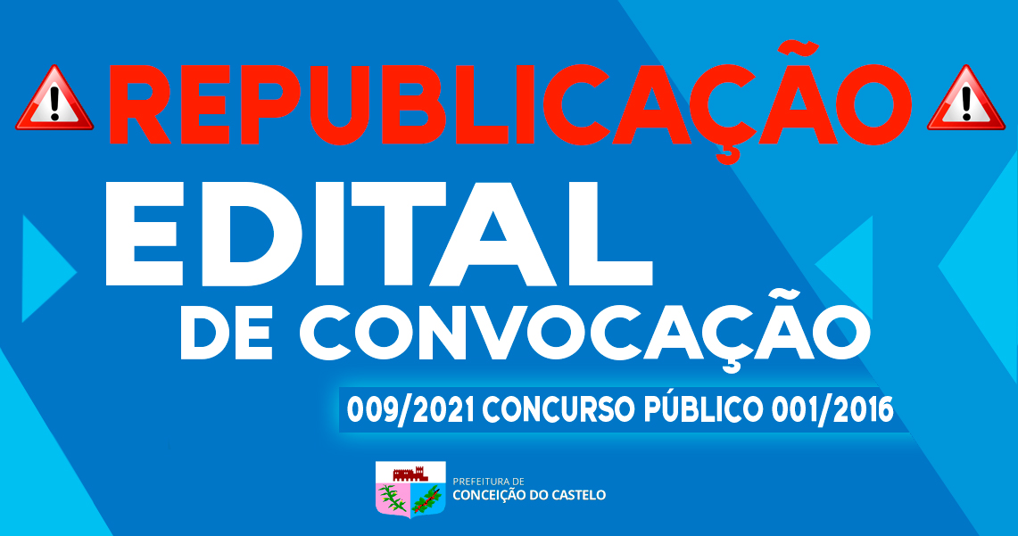 REPUBLICAÇÃO DO EDITAL Nº 009/2021 
