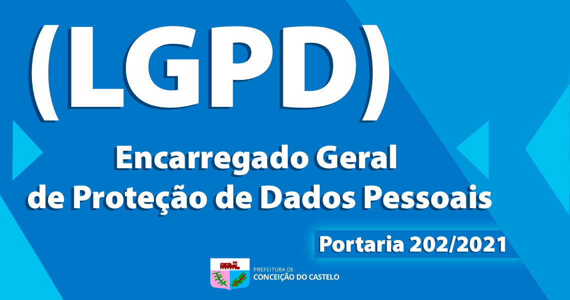 ENCARREGADO GERAL DE PROTEÇÃO DE DADOS PESSOAIS