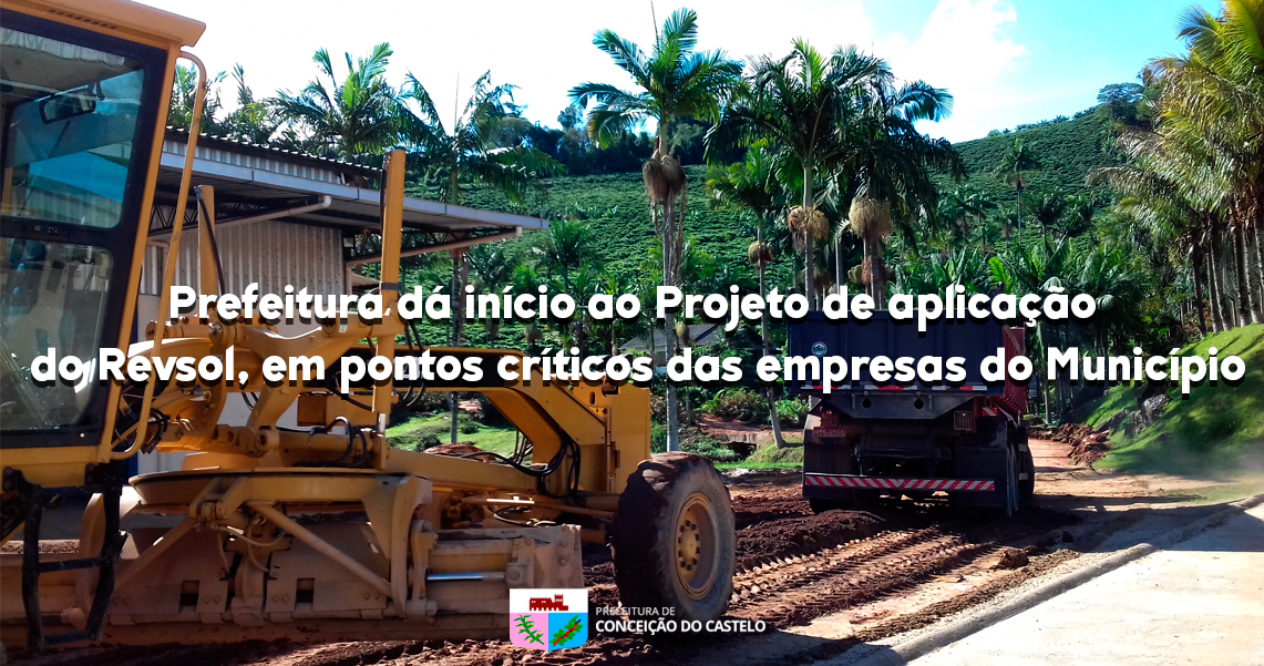 PREFEITURA DÁ INÍCIO AO PROJETO DE APLICAÇÃO DO REVSOL, EM PONTOS CRÍTICOS DAS EMPRESAS DO MUNICÍPIO