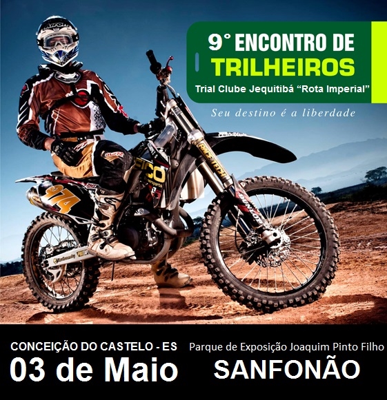 Vem ai o 9º Encontro de Trilheiros de Conceição do Castelo promovido pela Equipe Trial Clube Jequitibá “Rota Imperial”