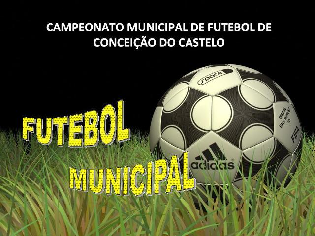 O CAMPEONATO MUNICIPAL DE FUTEBOL DE CONCEIÇÃO DO CASTELO REALIZA OS JOGOS DO RETURNO NESTE SÁBADO