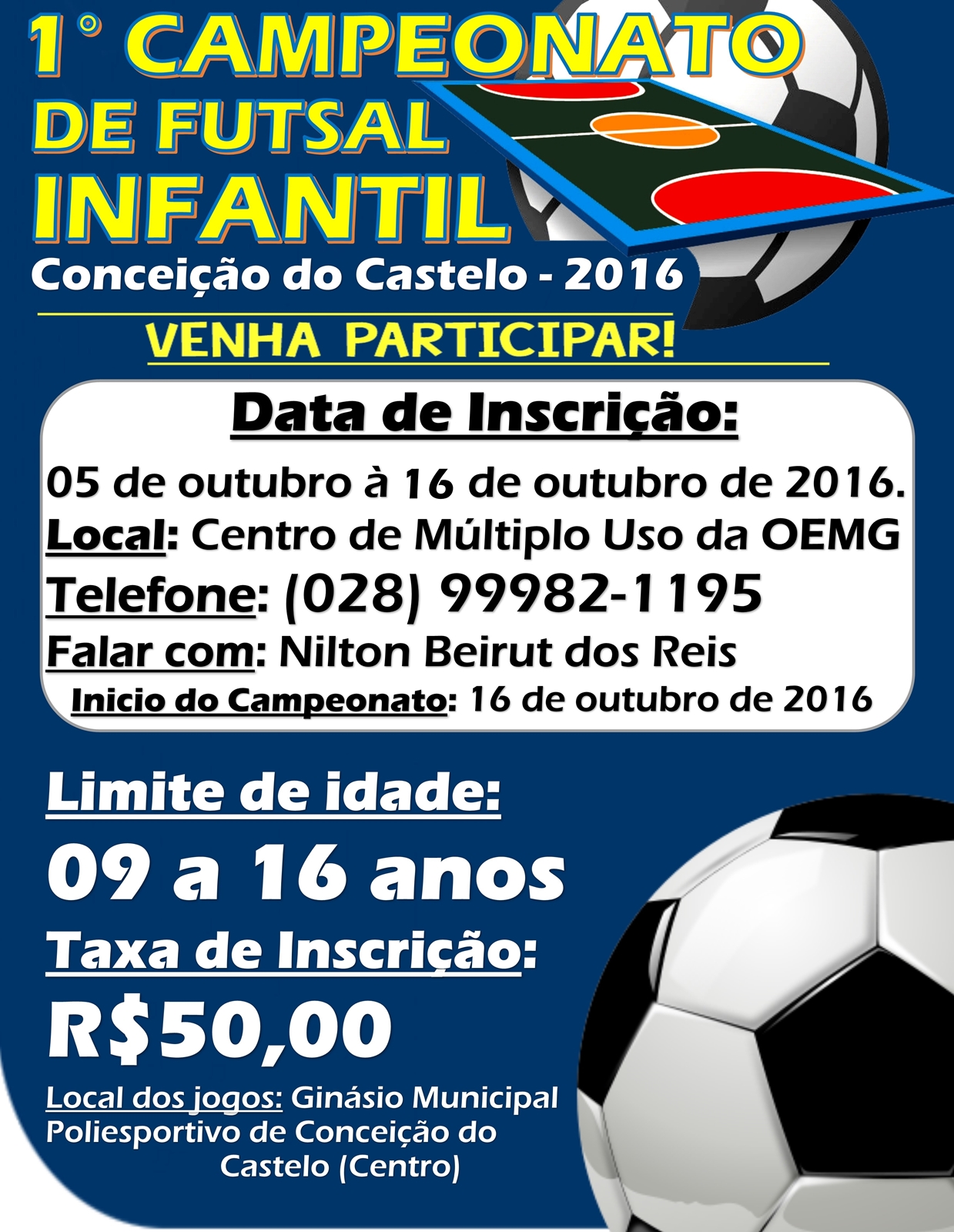 1º CAMPEONATO DE FUTSAL INFANTIL EM CONCEIÇÃO DO CASTELO FOI ADIADO PARA ESTE DOMINGO (23) DE OUTUBRO