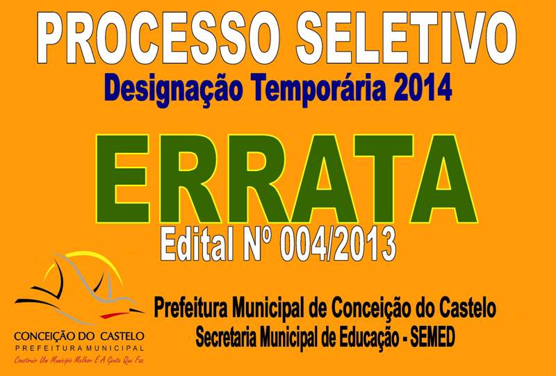 ERRATA do Edital Nº 004/2013 para seleção de professores em designação temporária
