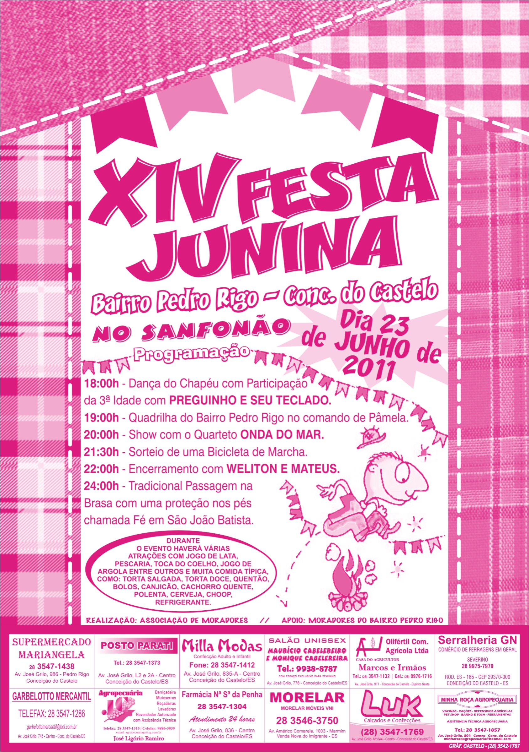 XIV FESTA JUNINA DO BAIRRO PEDRO RIGO EM CONCEIÇÃO DO CASTELO