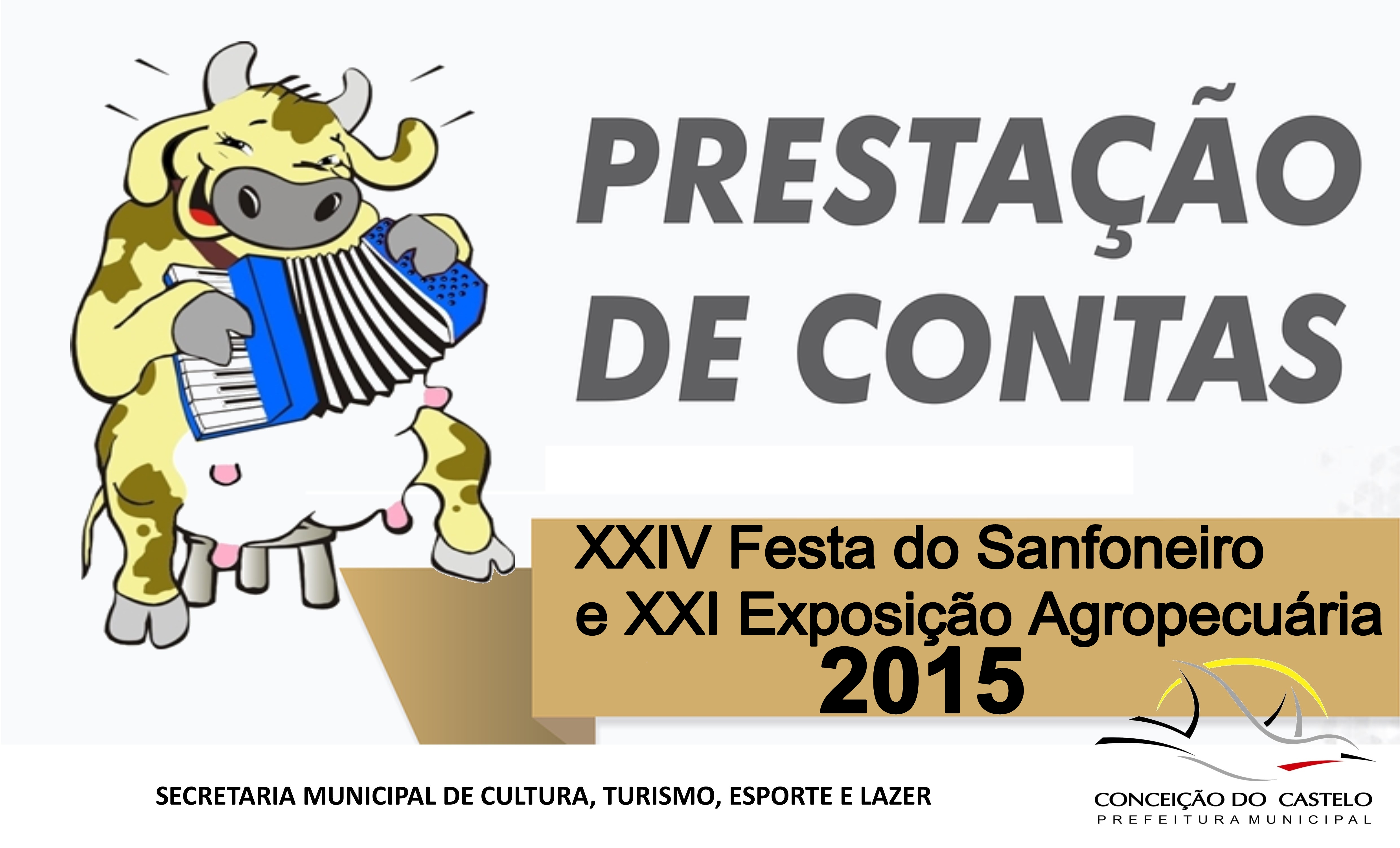 Prestação de contas da XXIV Festa do Sanfoneiro e XXI Exposição Agropecuária
