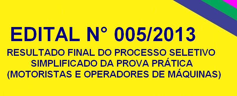 Resultado final do processo seletivo simplificado da prova prática (motoristas e operadores de máquinas)