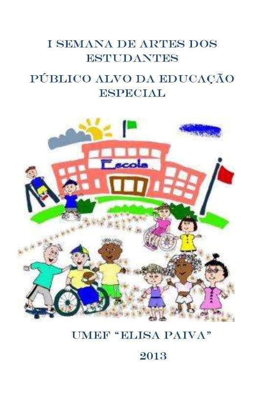 Exposições da I Semana de Artes da UMEF Elisa Paiva no dia 27 e 28 de junho