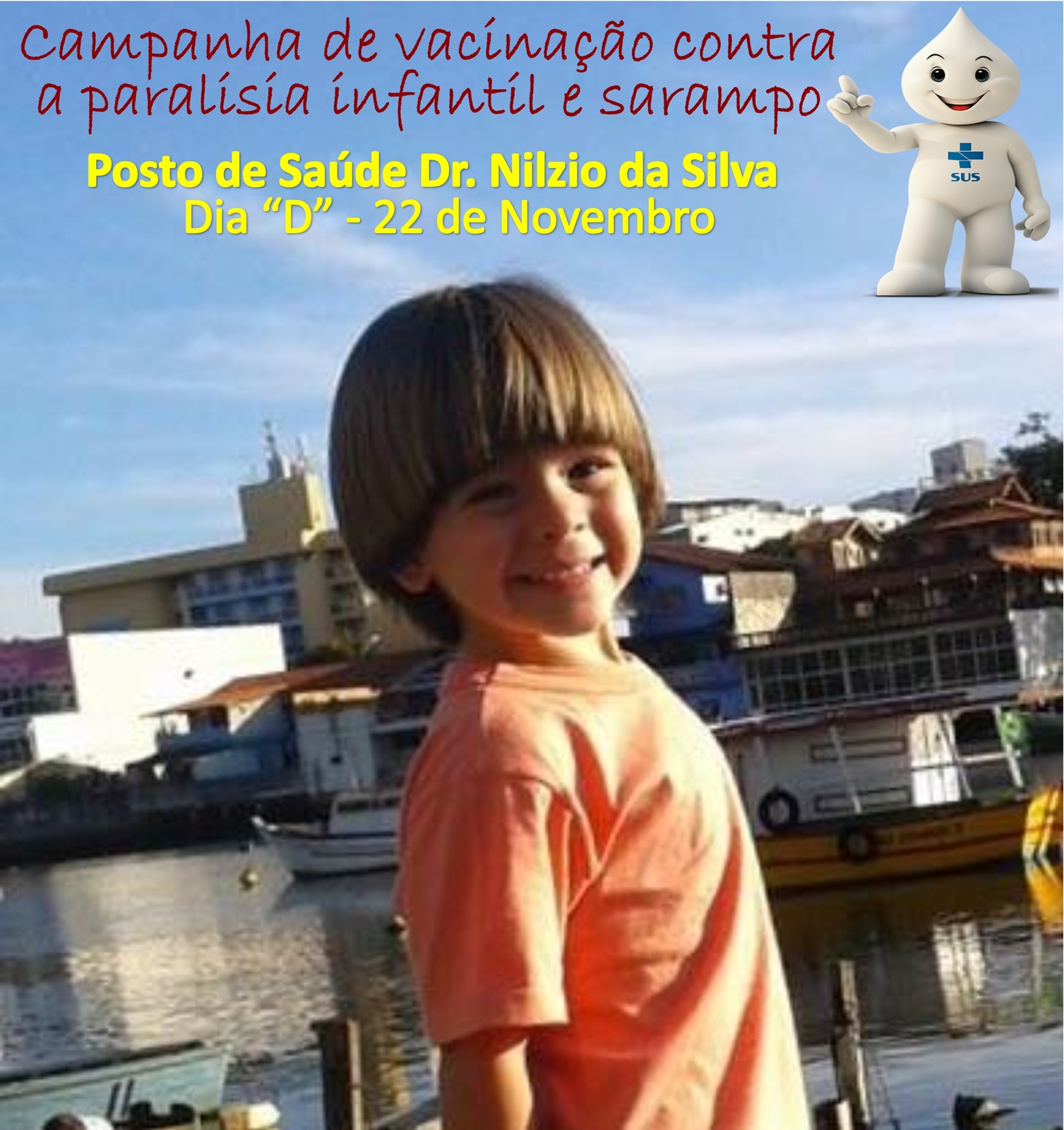 Dia “D” da campanha de vacinação contra a paralisia infantil e sarampo acontece neste sábado, 22