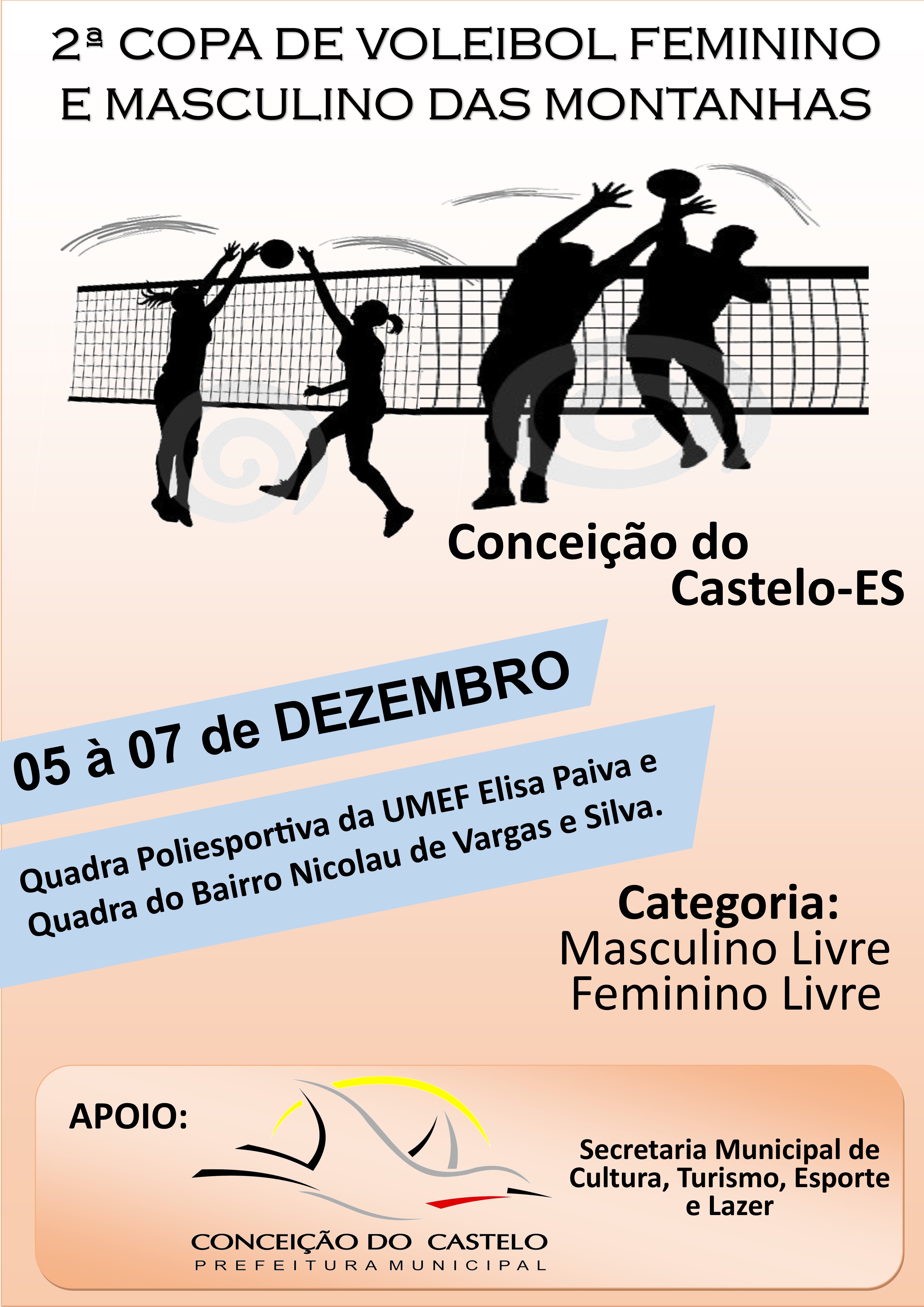 Vem ai 2ª copa de voleibol feminino e masculino das montanhas entre os dias 05 à 07 de dezembro