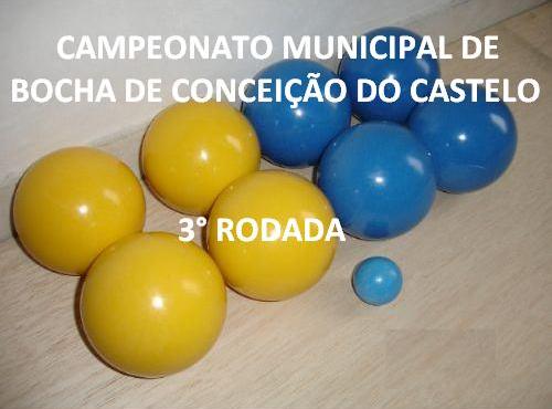 NESTE SÁBADO (04/06/2011) ACONTECERÁ A 3ª RODADA DO CAMPEONATO MUNICIPAL DE BOCHA DE  CONCEIÇÃO DO CASTELO