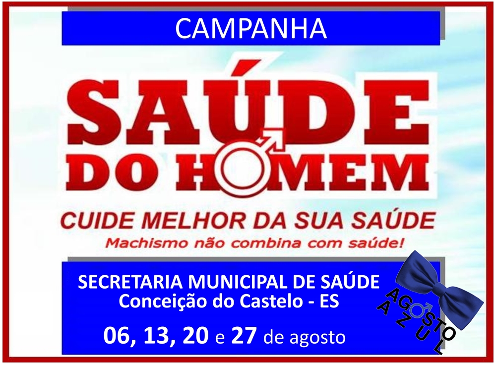 SAÚDE: Secretaria realiza campanha de atendimento ao homem neste mês de agosto