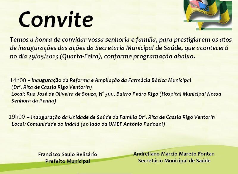  Secretaria Municipal de Saúde CONVIDA para as inaugurações de suas ações no dia 29 de maio