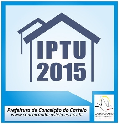Prefeitura arrecada aproximadamente R$ 302.122,07 com conta única do IPTU 2015