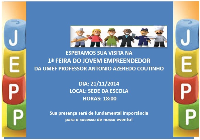 I Feira do Jovem Empreendedor na UMEF Antônio Azeredo Coutinho no dia, 21