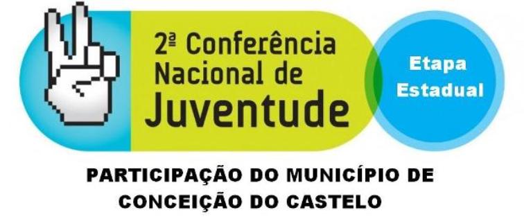 CONCEIÇÃO DO CASTELO ESTARÁ PARTICIPANDO DA II CONFERÊNCIA ESTADUAL DE POLÍTICAS PÚBLICAS NO SESC DE SANTA CRUZ